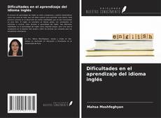 Buchcover von Dificultades en el aprendizaje del idioma inglés