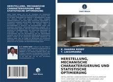 Borítókép a  HERSTELLUNG, MECHANISCHE CHARAKTERISIERUNG UND STATISTISCHE OPTIMIERUNG - hoz