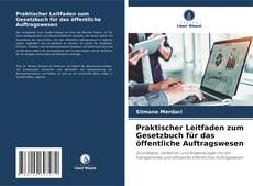 Bookcover of Praktischer Leitfaden zum Gesetzbuch für das öffentliche Auftragswesen
