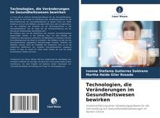 Borítókép a  Technologien, die Veränderungen im Gesundheitswesen bewirken - hoz