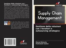 Borítókép a  Gestione delle relazioni con i fornitori e outsourcing strategico - hoz