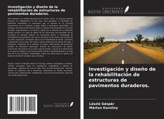 Copertina di Investigación y diseño de la rehabilitación de estructuras de pavimentos duraderos.