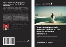Copertina di Voces marginales de mujeres y mitos en las novelas de Githa Hariharan