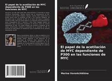 Capa do livro de El papel de la acetilación de MYC dependiente de P300 en las funciones de MYC 