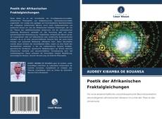 Bookcover of Poetik der Afrikanischen Fraktalgleichungen