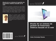 Copertina di Diseño de un sistema de gestión de historiales médicos basado en la web
