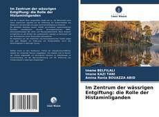 Borítókép a  Im Zentrum der wässrigen Entgiftung: die Rolle der Histaminliganden - hoz