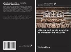 Capa do livro de ¿Hasta qué punto es china la Turandot de Puccini? 