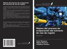 Couverture de Mejora del proceso de evaporación del extracto de raíz de regaliz