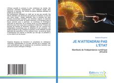 Capa do livro de JE N'ATTENDRAI PAS L'ÉTAT 