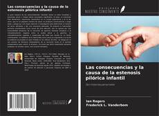Capa do livro de Las consecuencias y la causa de la estenosis pilórica infantil 
