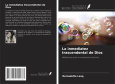 Couverture de La inmediatez trascendental de Dios