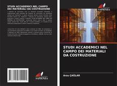 Capa do livro de STUDI ACCADEMICI NEL CAMPO DEI MATERIALI DA COSTRUZIONE 
