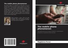 Couverture de The mobile phone phenomenon