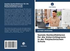 Copertina di Soziale Kontextfaktoren für die Unterrichtspraxis in der Polytechnischen Schule