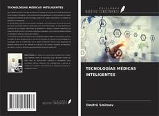 Portada del libro de TECNOLOGÍAS MÉDICAS INTELIGENTES