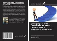 Capa do livro de ¿Está preparada la Comunidad del África Oriental para la integración monetaria? 