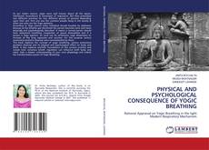 Portada del libro de PHYSICAL AND PSYCHOLOGICAL CONSEQUENCE OF YOGIC BREATHING
