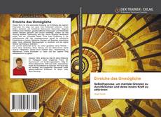 Buchcover von Erreiche das Unmögliche