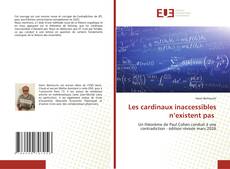 Couverture de Les cardinaux inaccessibles n’existent pas