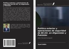 Copertina di Política exterior y operaciones de seguridad de EE.UU. en Afganistán y Pakistán