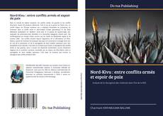 Bookcover of Nord-Kivu : entre conflits armés et espoir de paix