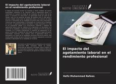 Copertina di El impacto del agotamiento laboral en el rendimiento profesional