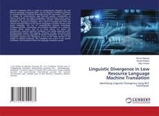 Bookcover of Linguistic Divergence in Low Resource Language Machine Translation