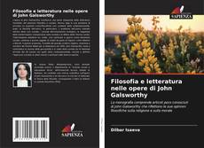 Couverture de Filosofia e letteratura nelle opere di John Galsworthy