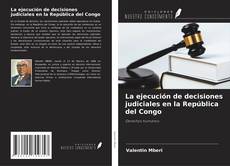Buchcover von La ejecución de decisiones judiciales en la República del Congo