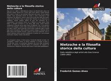 Couverture de Nietzsche e la filosofia storica della cultura