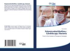 Capa do livro de Polymicrobial Biofilms : Candida spp./ Bacteria 