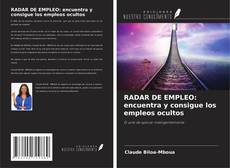Copertina di RADAR DE EMPLEO: encuentra y consigue los empleos ocultos