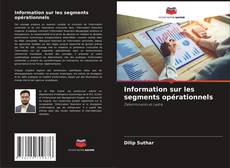 Couverture de Information sur les segments opérationnels