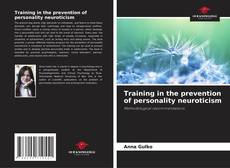 Training in the prevention of personality neuroticism kitap kapağı