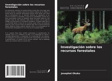 Portada del libro de Investigación sobre los recursos forestales