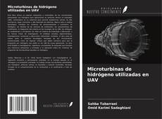 Copertina di Microturbinas de hidrógeno utilizadas en UAV