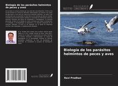 Copertina di Biología de los parásitos helmintos de peces y aves