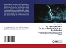 Bookcover of AI Technologies in Conservative Dentistry and Endodontics