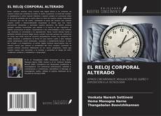 Buchcover von EL RELOJ CORPORAL ALTERADO