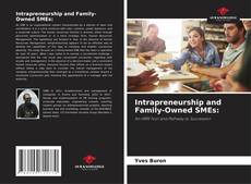 Bookcover of Intrapreneurship and Family-Owned SMEs: