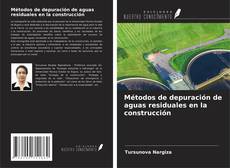 Couverture de Métodos de depuración de aguas residuales en la construcción
