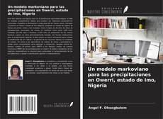 Copertina di Un modelo markoviano para las precipitaciones en Owerri, estado de Imo, Nigeria