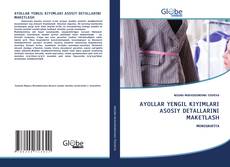 Buchcover von AYOLLAR YENGIL KIYIMLARI ASOSIY DETALLARINI MAKETLASH