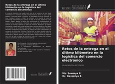 Copertina di Retos de la entrega en el último kilómetro en la logística del comercio electrónico