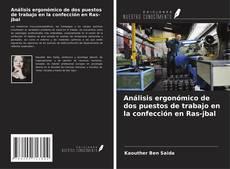 Couverture de Análisis ergonómico de dos puestos de trabajo en la confección en Ras-jbal