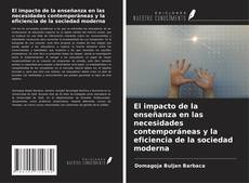 Buchcover von El impacto de la enseñanza en las necesidades contemporáneas y la eficiencia de la sociedad moderna