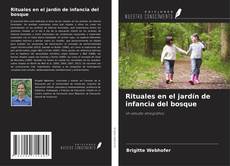 Couverture de Rituales en el jardín de infancia del bosque