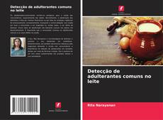 Buchcover von Detecção de adulterantes comuns no leite