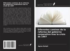 Couverture de Diferentes caminos de la reforma del gobierno corporativo tras la crisis de 1997